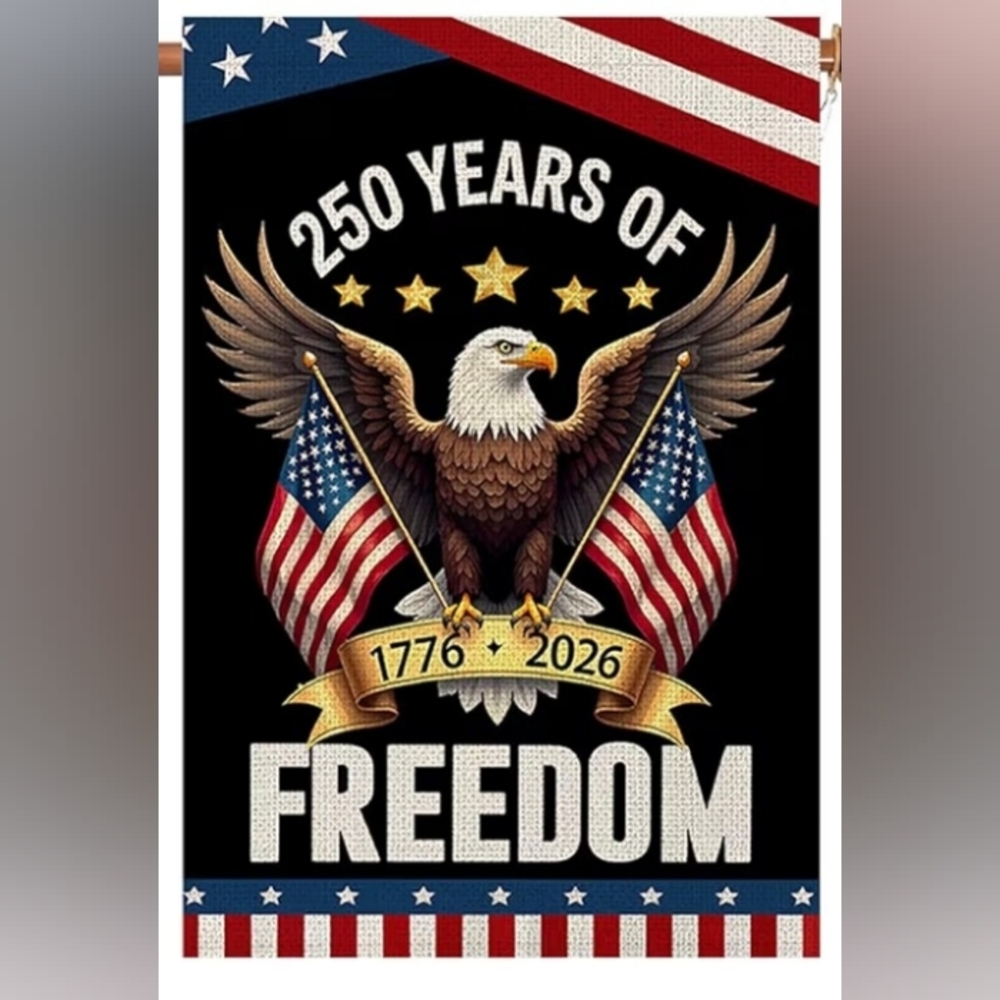 Patriotic "250 Years Of Freedom" XL Garden Flag